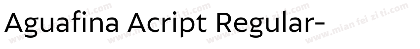 Aguafina Acript Regular字体转换